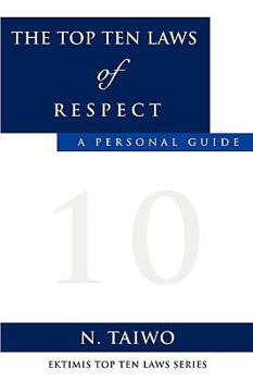 Paperback The Top Ten Laws of Respect Book