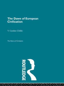 Paperback The Dawn of European Civilization Book
