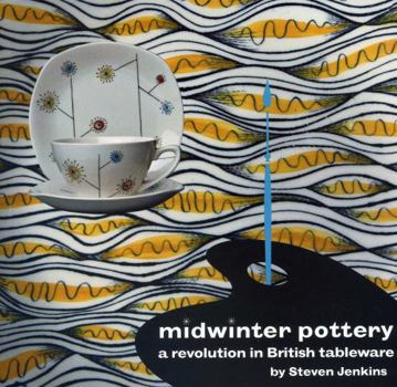 Paperback Midwinter Pottery: A Revolution in British Tableware Book