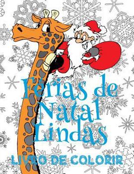 Paperback &#9996; Ferias de Natal Lindas Livro de Colorir &#9996; Livros Infantis de Colorir &#9996; (Livro de Colorir Infantil), Album de Colorir: &#9996; Cute [Portuguese] Book