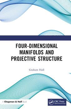 Hardcover Four-Dimensional Manifolds and Projective Structure Book