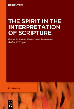 Hardcover The Spirit Says: Inspiration and Interpretation in Israelite, Jewish, and Early Christian Texts Book