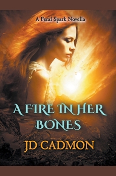 Paperback A Fire In Her Bones Book