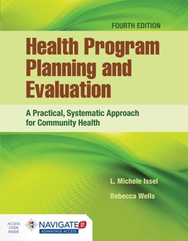 Paperback Health Program Planning and Evaluation: A Practical, Systematic Approach for Community Health: A Practical, Systematic Approach for Community Health Book
