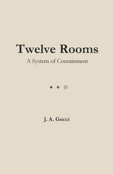 Twelve Rooms (Standard Edition): A System of Containment