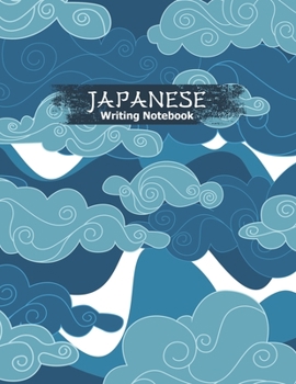 Japanese Writing Notebook: Kanji Practice Paper: Blue Clouds Traditional Japanese Art Cover