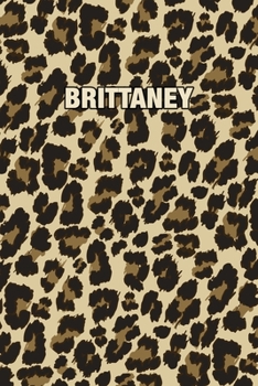Paperback Brittaney: Personalized Notebook - Leopard Print Notebook (Animal Pattern). Blank College Ruled (Lined) Journal for Notes, Journa Book