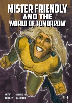 Paperback Mister Friendly and the World of Tomorrow Issue 5 Book