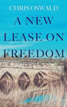 A New Lease on Freedom - Book #1 of the Dorset Chronicles