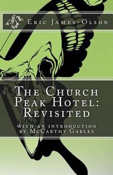 Paperback The Church Peak Hotel: Revisited Book