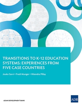 Paperback Transitions to K-12 Education Systems: Experiences from Five Case Countries Book