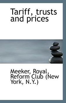 Paperback Tariff, Trusts and Prices Book