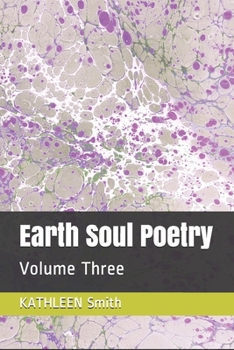 Paperback Earth Soul Poetry: Volume Three Book