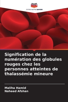 Paperback Signification de la numération des globules rouges chez les personnes atteintes de thalassémie mineure [French] Book