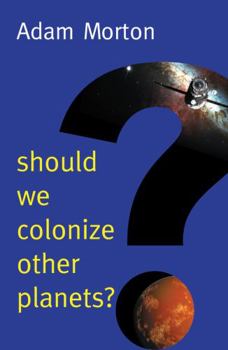 Hardcover Should We Colonize Other Planets? Book