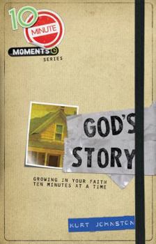 Paperback 10 Minute Moments: God's Story: Growing in Your Faith Ten Minutes at a Time Book