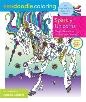 Paperback Zendoodle Coloring: Sparkly Unicorns: Magical Unicorns to Color and Display Book