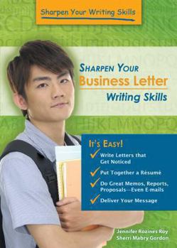 Sharpen Your Business Letter Writing Skills - Book  of the Sharpen Your Writing Skills