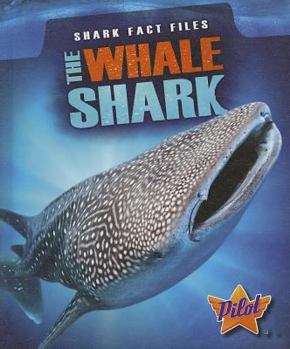 The Whale Shark - Book  of the Shark Fact Files