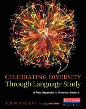 Paperback Celebrating Diversity Through Language Study: A New Approach to Grammar Lessons Book