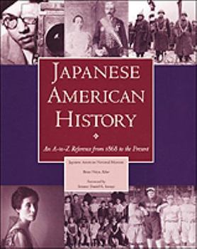 Hardcover Japanese American History: An A-To-Z Reference from 1868 to the Present Book