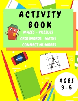 Paperback Activity Book Kids 3-5: Fun Activity Workbook for Children 3-5 Years Old - Mazes, Alphabet Tracing, Math Puzzles, Math Exercise, Picture Puzzl [Large Print] Book