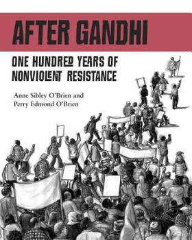 Hardcover After Gandhi: One Hundred Years of Nonviolent Resistance Book