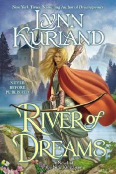 River of Dreams - Book #8 of the Nine Kingdoms
