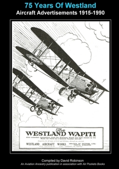 Paperback 75 Years Of Westland Aviation Advertisements 1915-1990 Book