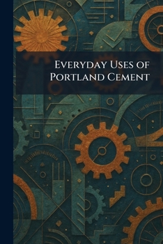 Paperback Everyday Uses of Portland Cement Book