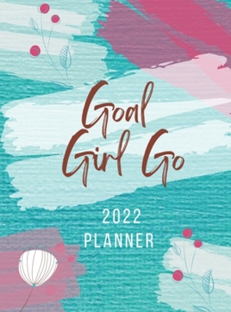 Hardcover Goal Girl Go 2022 Planner Book