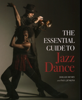 Paperback The Essential Guide to Jazz Dance Book
