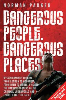 Paperback Dangerous People, Dangerous Place Book