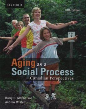 Paperback Aging As A Social Process: Canadian Perspectives Book