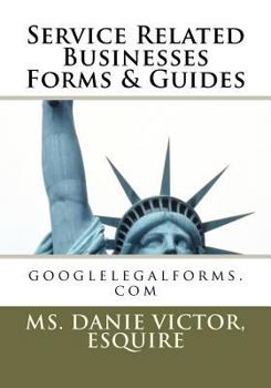 Paperback Service Related Businesses Forms & Guides: googlelegalforms.com Book