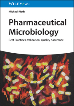 Hardcover Pharmaceutical Microbiology: Best Practices, Validation, Quality Assurance Book