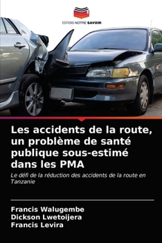 Paperback Les accidents de la route, un problème de santé publique sous-estimé dans les PMA [French] Book