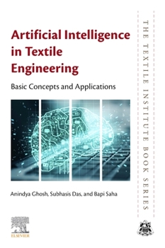 Paperback Artificial Intelligence in Textile Engineering: Basic Concepts and Applications Book