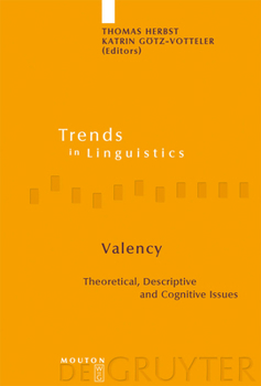 Hardcover Valency: Theoretical, Descriptive and Cognitive Issues Book
