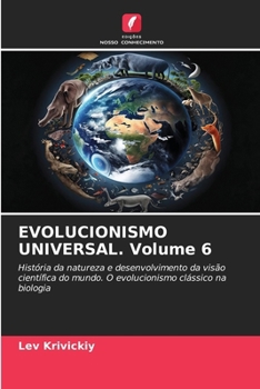 Paperback EVOLUCIONISMO UNIVERSAL. Volume 6 [Portuguese] Book