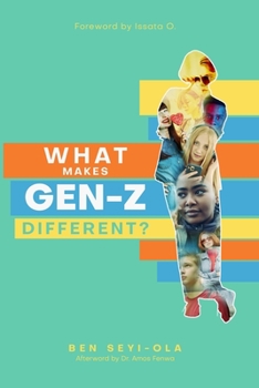 Paperback What Makes Gen Z Different?: How To Lead And Parent The Gen Z - Understanding This Eccentric Generation, Maximizing Their Uniqueness Book