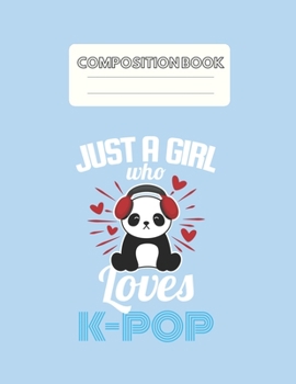 Paperback Composition Book: South Korea Inspired Girl Who Loves Kpop Panda Blank Sheet NoteBook Composition Book Sheets Kpop for Girls Teens Kids Book