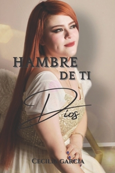 Paperback Hambre de Ti Dios: Cecilia Garcia [Spanish] Book