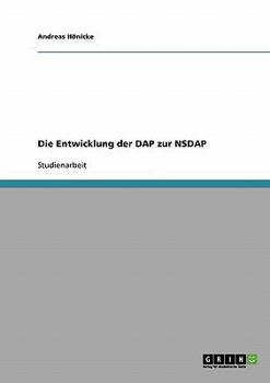 Paperback Die Entwicklung der DAP zur NSDAP [German] Book