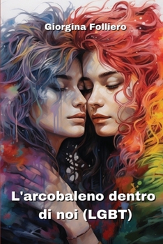 Paperback L'arcobaleno dentro di noi (LGBT) [Italian] Book