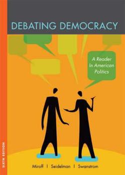Paperback Debating Democracy: A Reader in American Politics Book