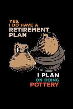 Retirement plan pottery: 6x9 Pottery | grid | squared paper | notebook | notes