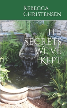 Paperback The Secrets We've Kept Book