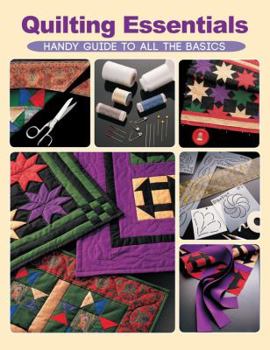 Paperback Quilting Essentials: Handy Guide to All the Basics Book