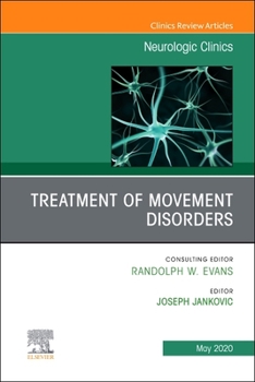 Hardcover Treatment of Movement Disorders, an Issue of Neurologic Clinics: Volume 38-2 Book